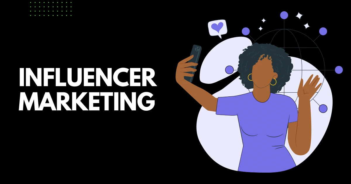 Influencer Marketing Strategies